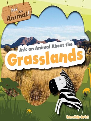 cover image of Ask an Animal About the Grasslands